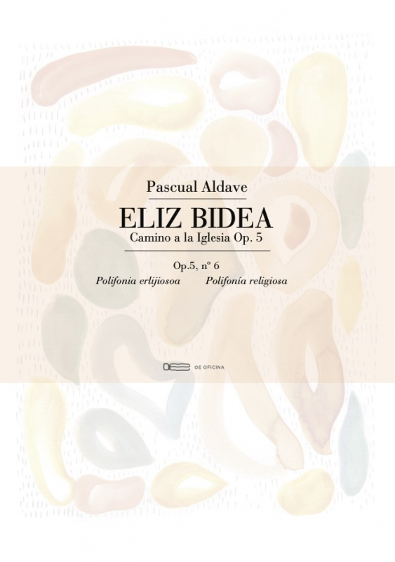 Eliz Bidea - 5.6 Polifonía religiosa / OE Oficina